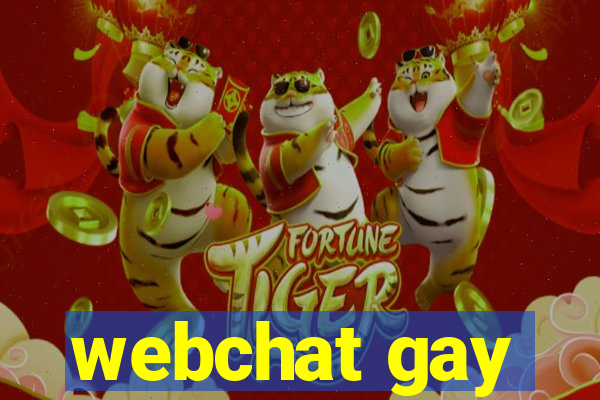 webchat gay