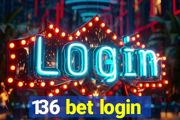 136 bet login