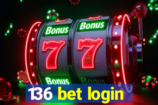 136 bet login