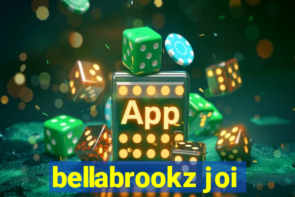 bellabrookz joi