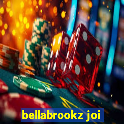 bellabrookz joi