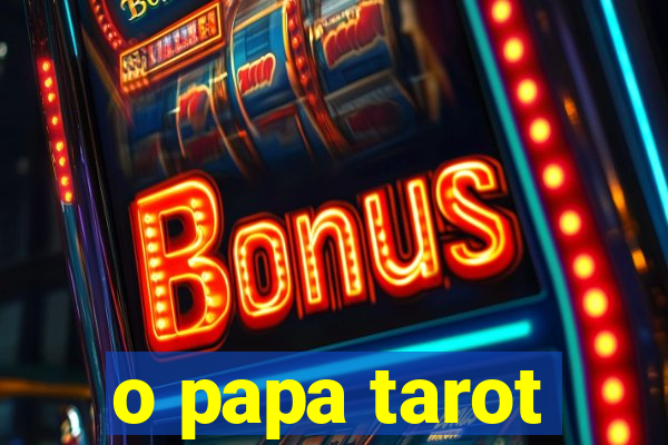 o papa tarot