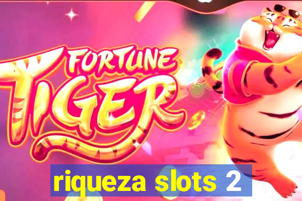 riqueza slots 2