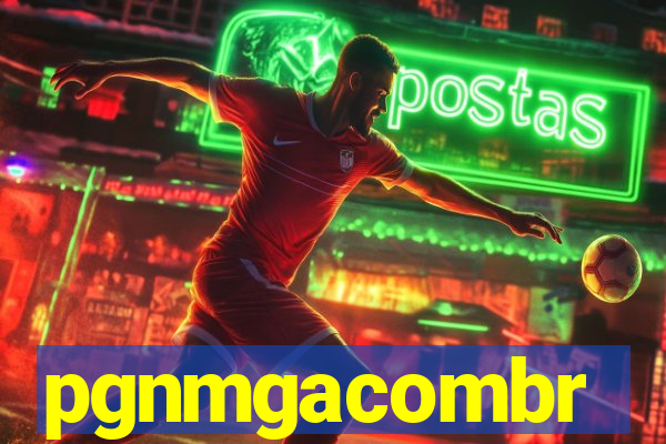 pgnmgacombr