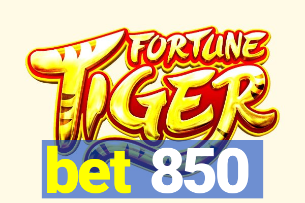 bet 850