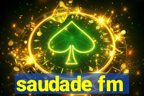 saudade fm