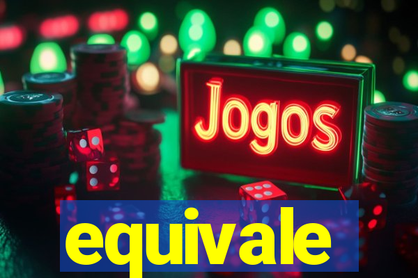 equivale