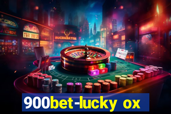 900bet-lucky ox