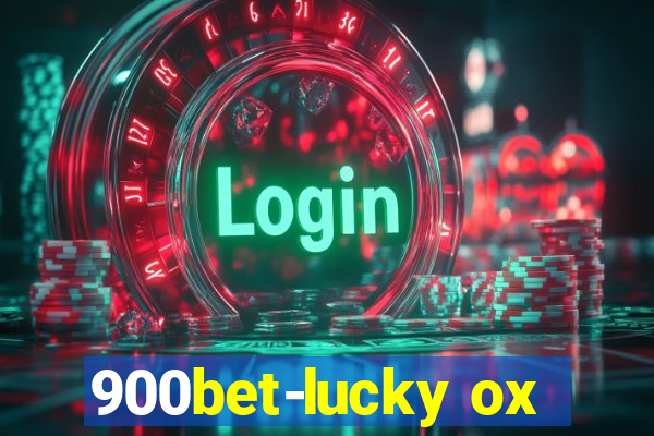 900bet-lucky ox