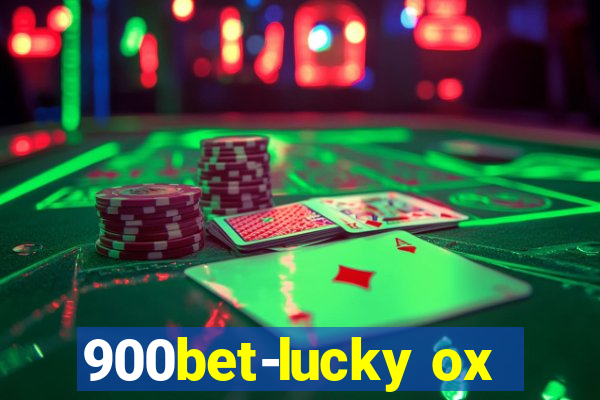 900bet-lucky ox