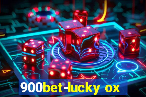 900bet-lucky ox