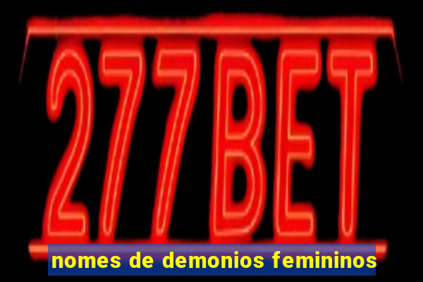 nomes de demonios femininos