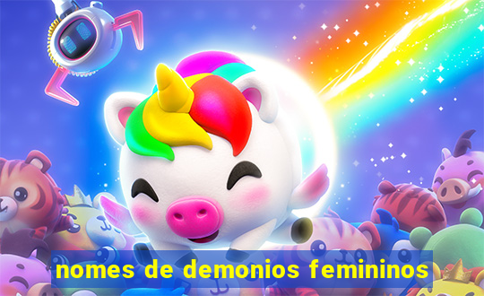 nomes de demonios femininos