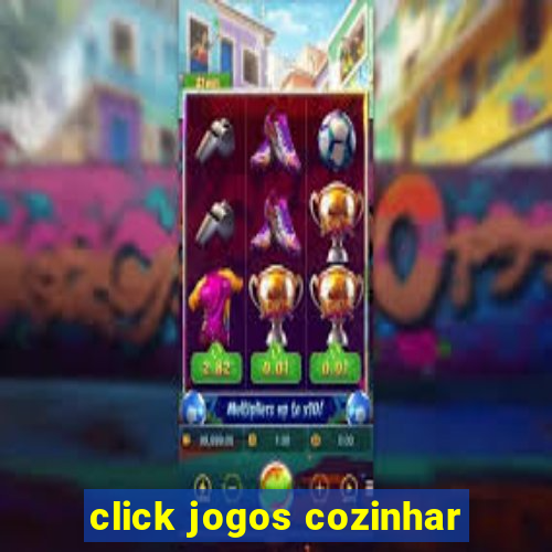 click jogos cozinhar