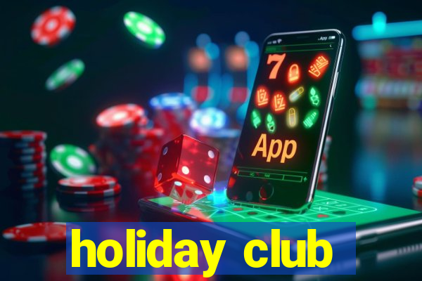 holiday club