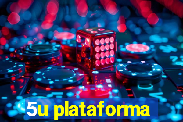 5u plataforma