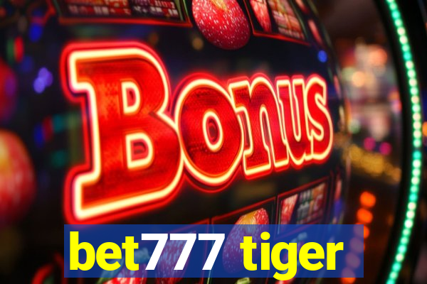 bet777 tiger