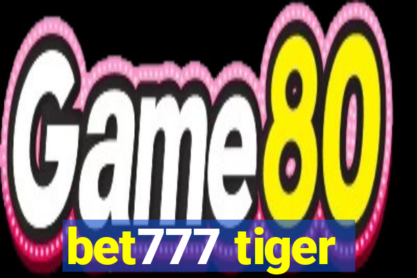 bet777 tiger