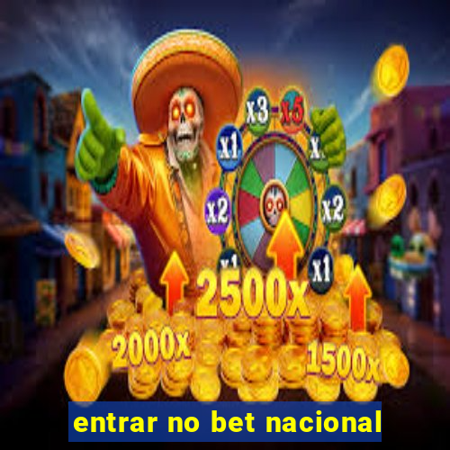 entrar no bet nacional