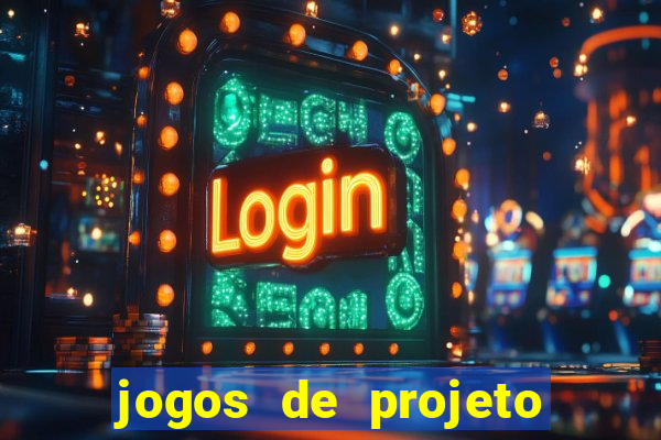 jogos de projeto de vida