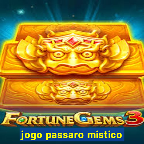 jogo passaro mistico