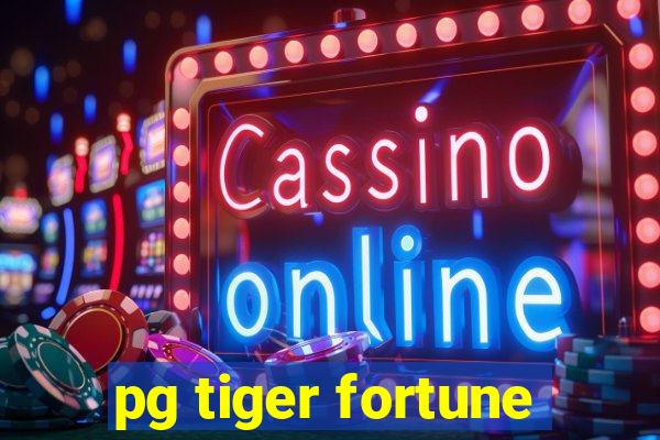 pg tiger fortune