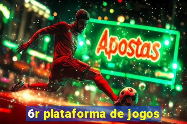 6r plataforma de jogos