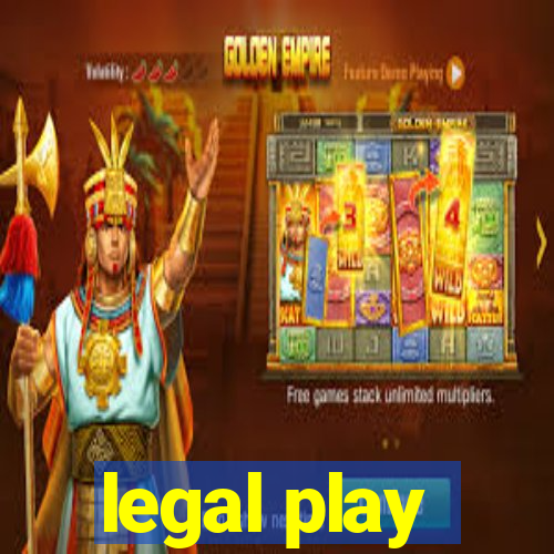 legal play