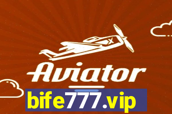 bife777.vip