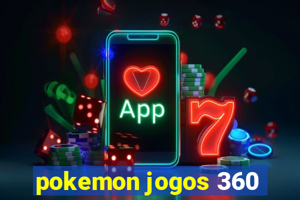 pokemon jogos 360