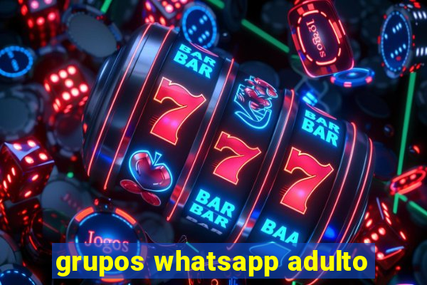 grupos whatsapp adulto