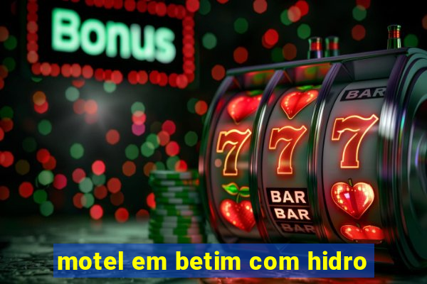 motel em betim com hidro