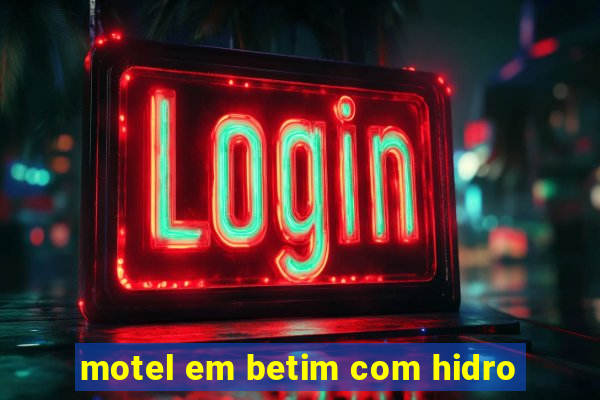 motel em betim com hidro