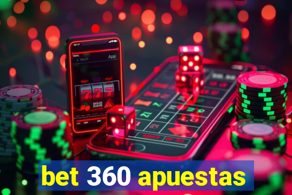 bet 360 apuestas