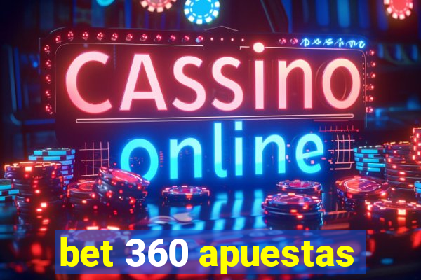 bet 360 apuestas