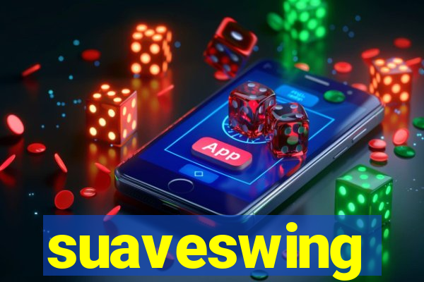 suaveswing