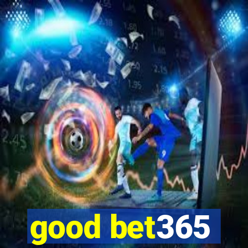 good bet365