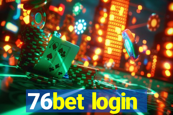 76bet login