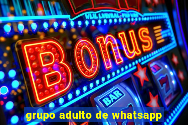 grupo adulto de whatsapp