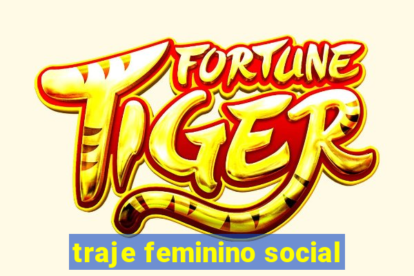 traje feminino social