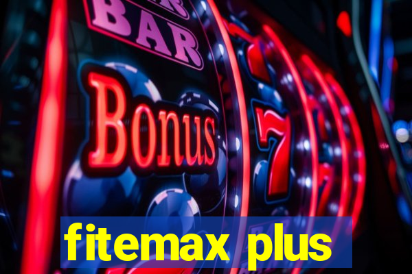 fitemax plus