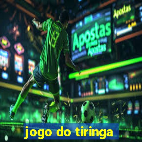 jogo do tiringa