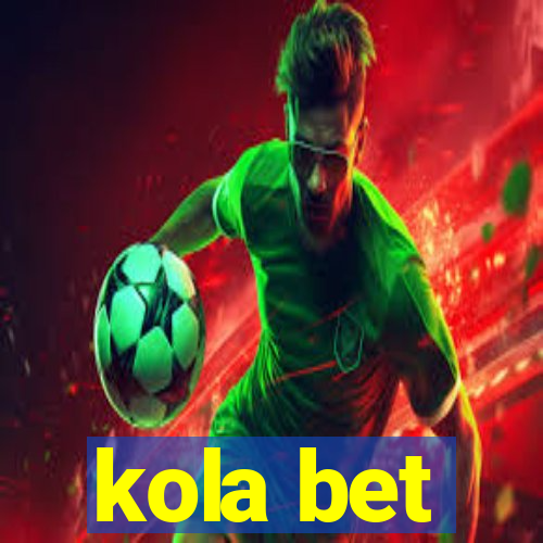 kola bet