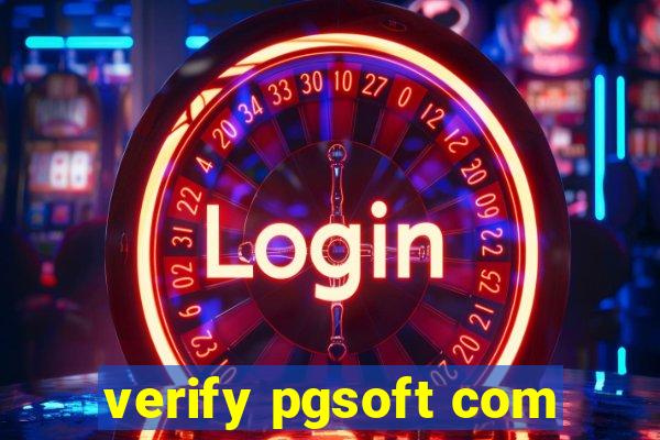 verify pgsoft com