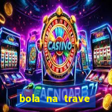 bola na trave betano como funciona