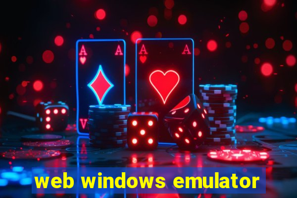 web windows emulator