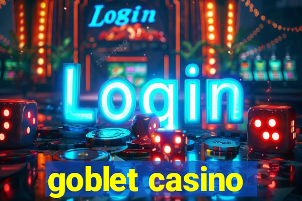 goblet casino