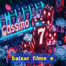 baixar filme e series mp4