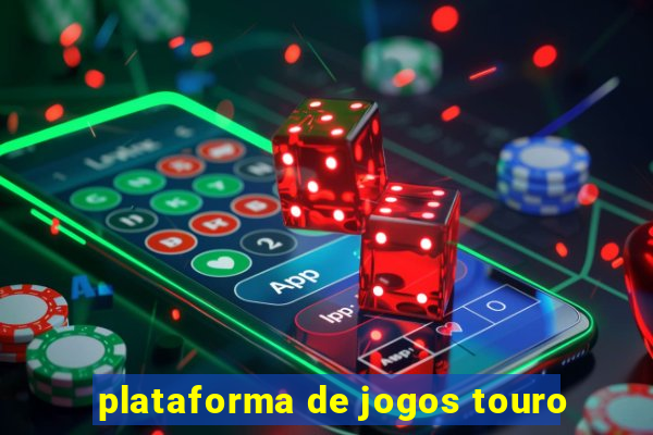 plataforma de jogos touro