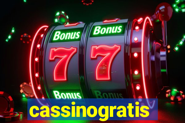 cassinogratis